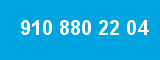 910 880 22 04